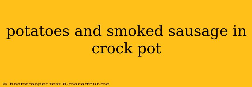 potatoes and smoked sausage in crock pot