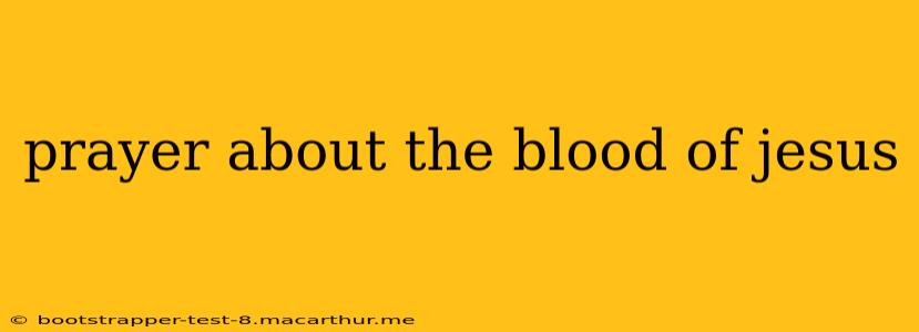 prayer about the blood of jesus