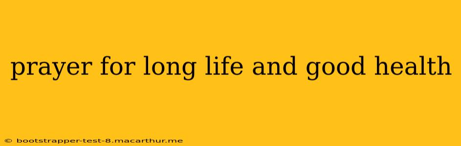 prayer for long life and good health