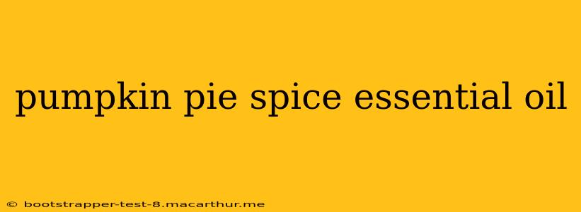 pumpkin pie spice essential oil