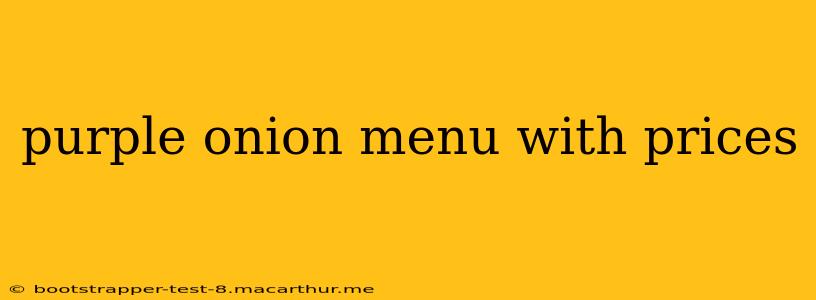 purple onion menu with prices