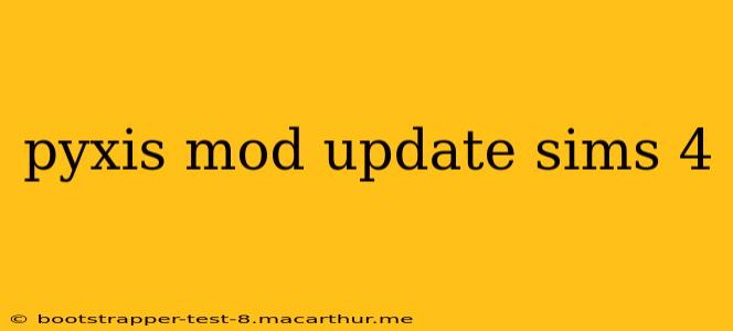 pyxis mod update sims 4