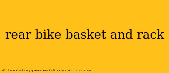 rear bike basket and rack