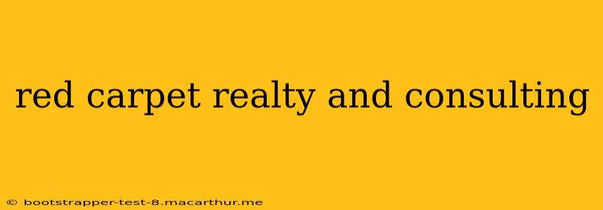 red carpet realty and consulting