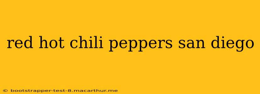 red hot chili peppers san diego