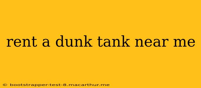 rent a dunk tank near me