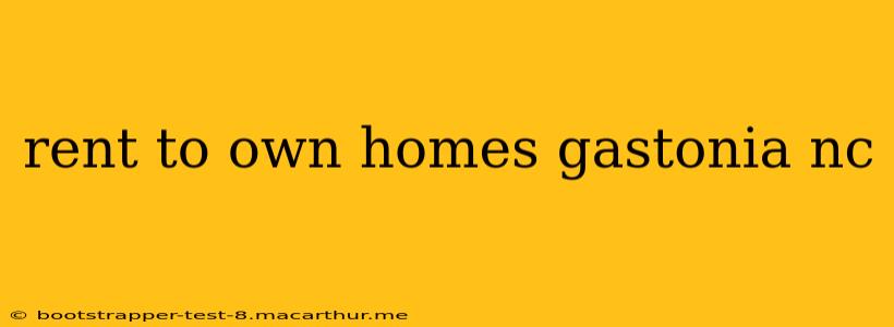 rent to own homes gastonia nc