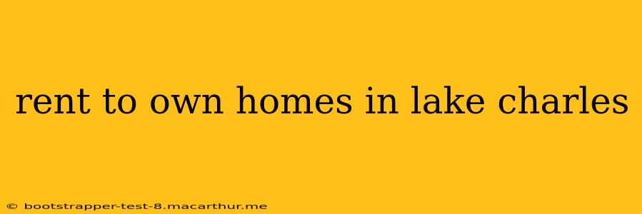 rent to own homes in lake charles