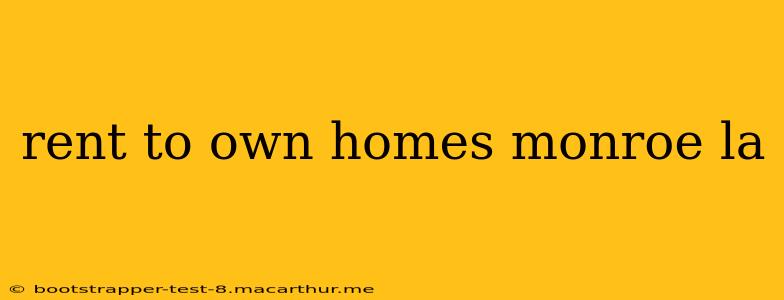 rent to own homes monroe la