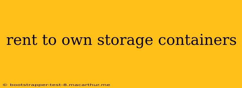 rent to own storage containers