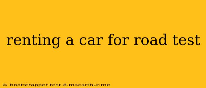 renting a car for road test
