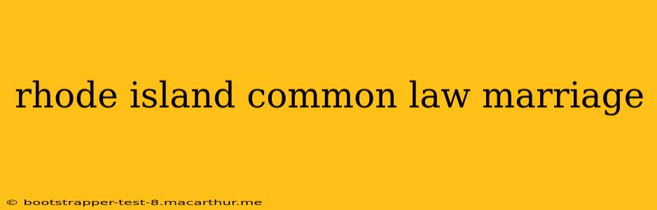 rhode island common law marriage
