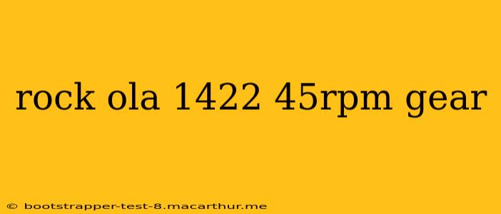 rock ola 1422 45rpm gear