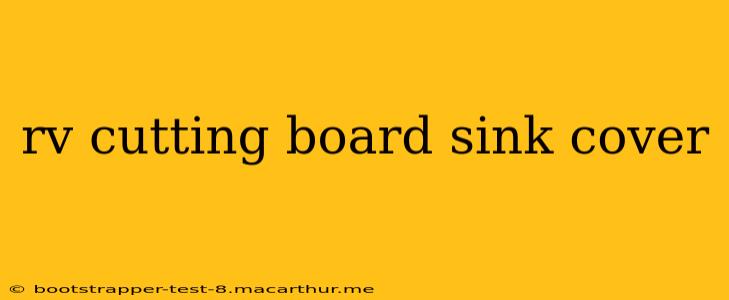 rv cutting board sink cover