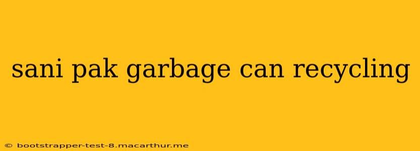 sani pak garbage can recycling