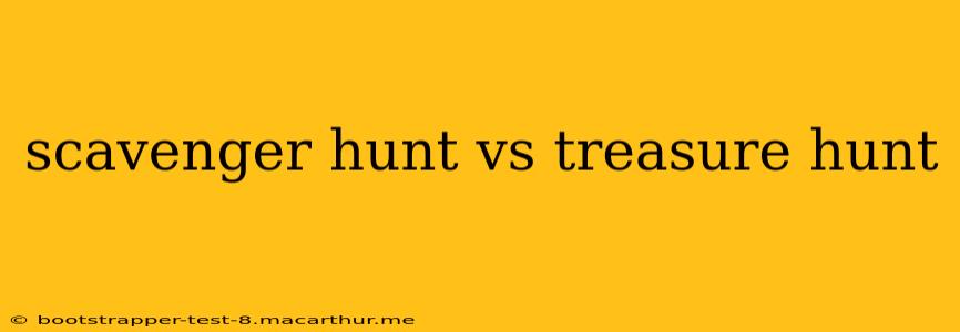 scavenger hunt vs treasure hunt