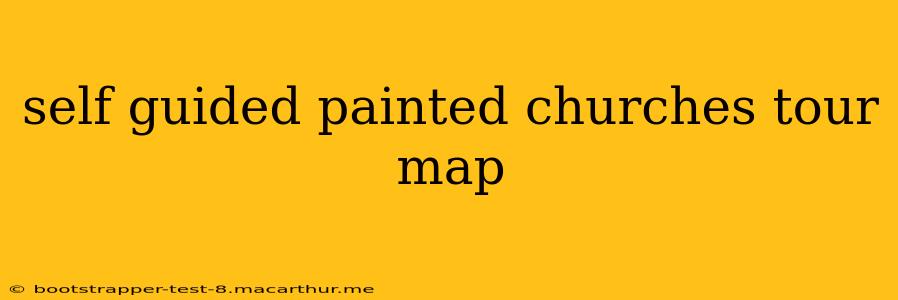 self guided painted churches tour map