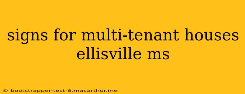 signs for multi-tenant houses ellisville ms