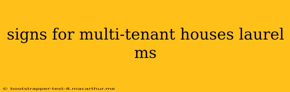 signs for multi-tenant houses laurel ms