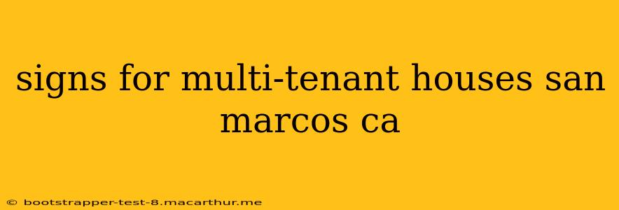 signs for multi-tenant houses san marcos ca