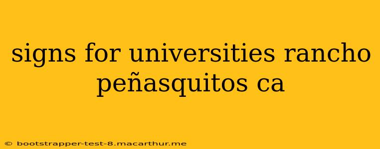 signs for universities rancho peñasquitos ca