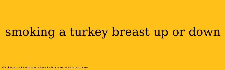 smoking a turkey breast up or down