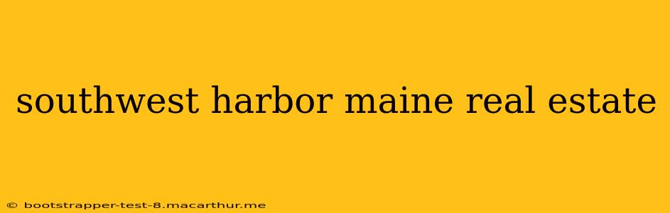 southwest harbor maine real estate