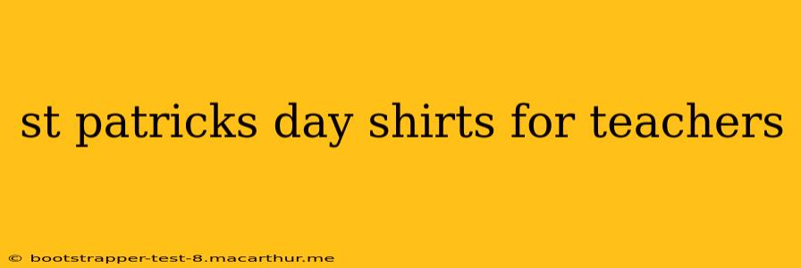 st patricks day shirts for teachers