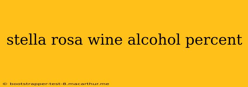 stella rosa wine alcohol percent