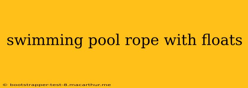 swimming pool rope with floats