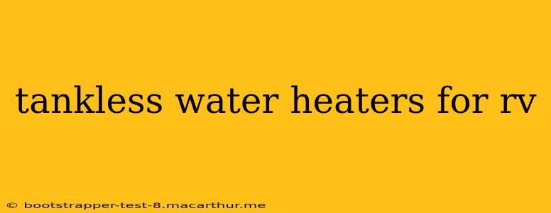 tankless water heaters for rv
