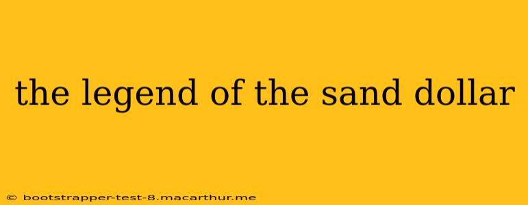 the legend of the sand dollar
