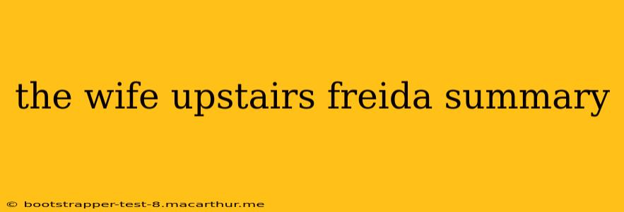 the wife upstairs freida summary