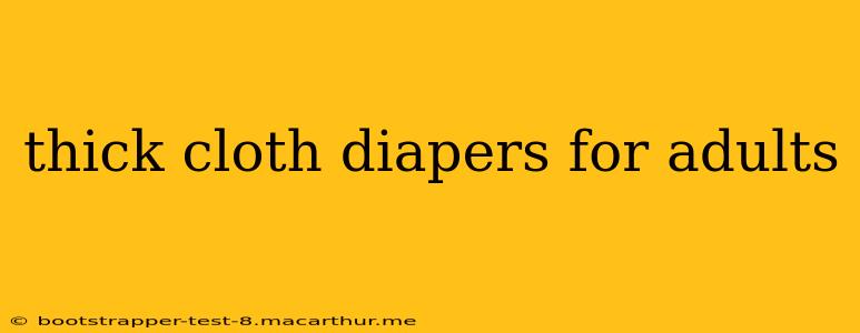 thick cloth diapers for adults