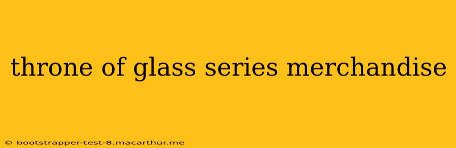 throne of glass series merchandise