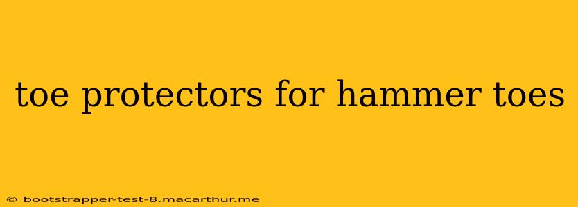 toe protectors for hammer toes