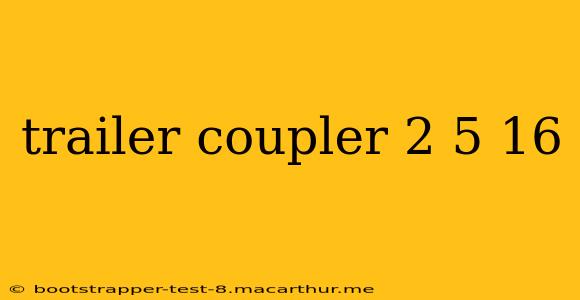 trailer coupler 2 5 16