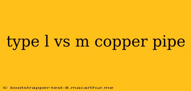 type l vs m copper pipe