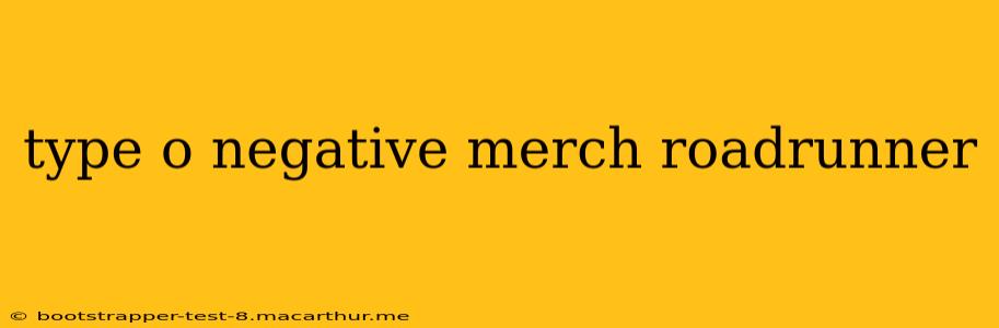 type o negative merch roadrunner