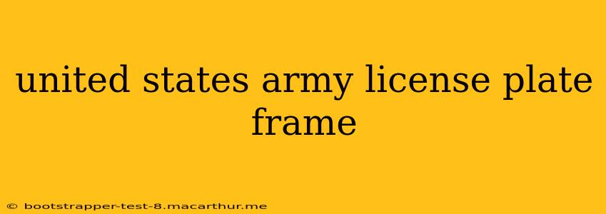 united states army license plate frame