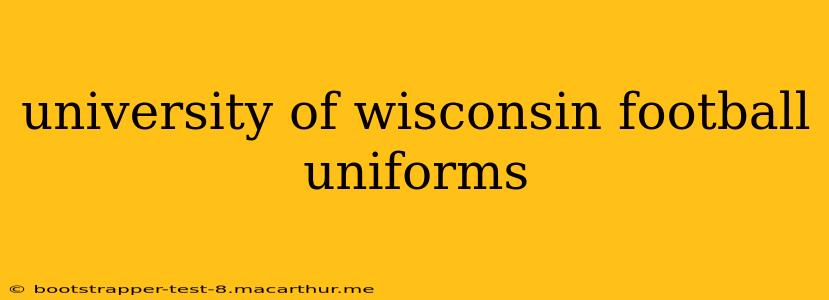 university of wisconsin football uniforms