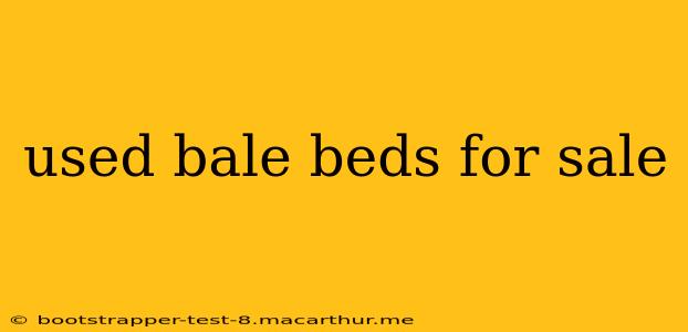 used bale beds for sale