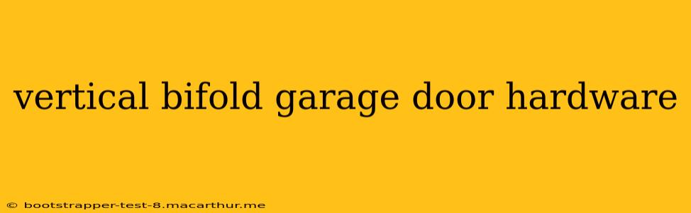 vertical bifold garage door hardware