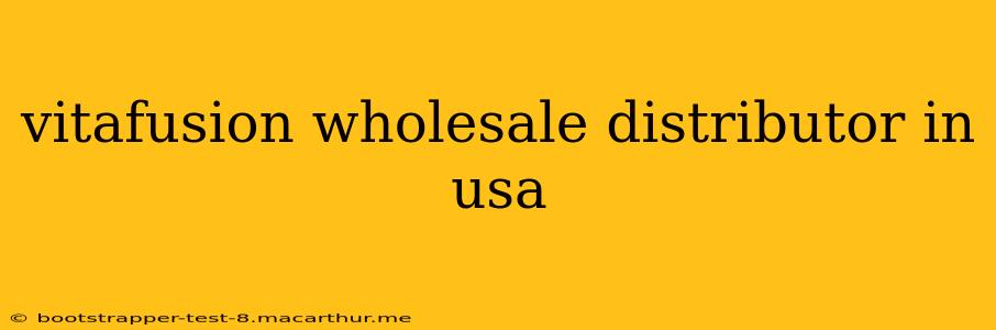 vitafusion wholesale distributor in usa