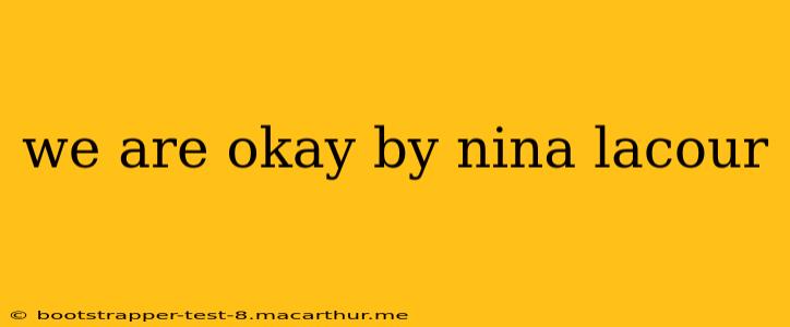 we are okay by nina lacour