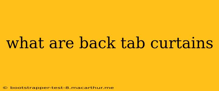 what are back tab curtains