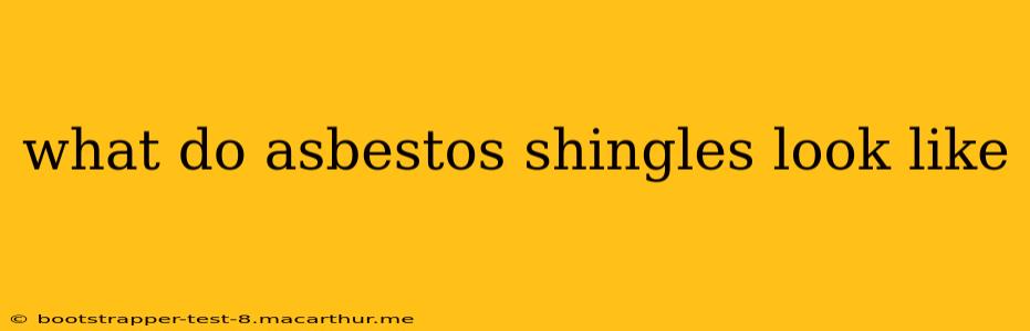 what do asbestos shingles look like