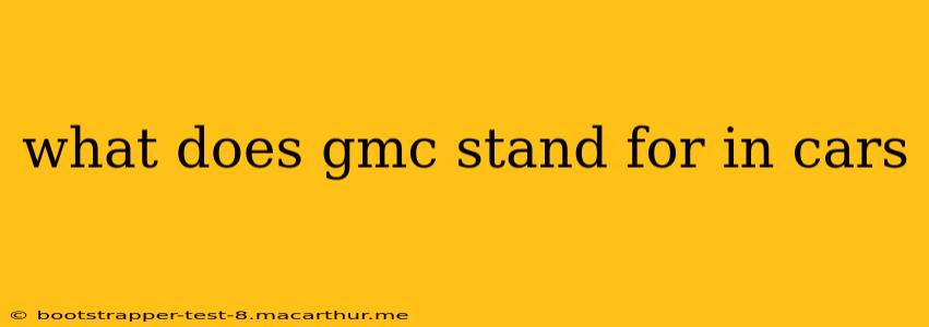 what does gmc stand for in cars