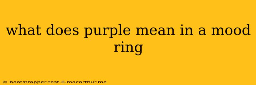 what does purple mean in a mood ring