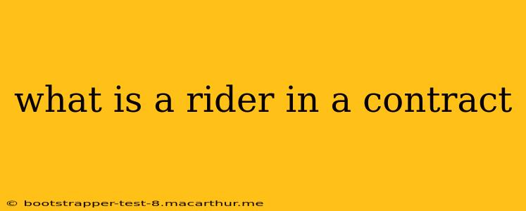 what is a rider in a contract